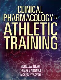 Cover image for Clinical Pharmacology in Athletic Training