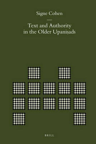 Text and Authority in the Older Upanisads