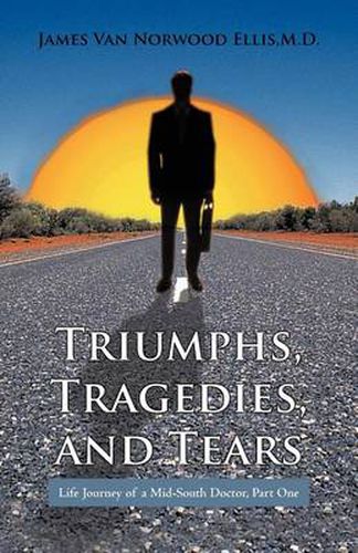 Cover image for Triumphs, Tragedies, and Tears