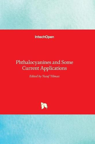 Cover image for Phthalocyanines and Some Current Applications
