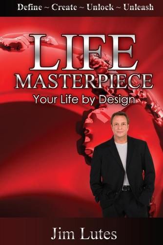 Cover image for Life Masterpiece: Your Life by Design