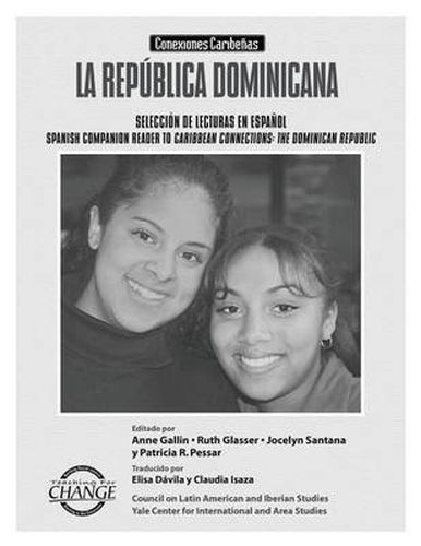 Cover image for La Republica Dominicana: Conexiones Caribenas: Seleccion de Lecturas en Espanol/ Spanish Companion to Caribbean Connections: The Dominican Republic