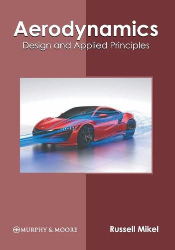 Cover image for Aerodynamics: Design and Applied Principles