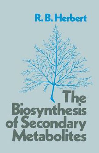 Cover image for The Biosynthesis of Secondary Metabolites