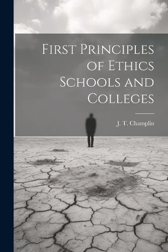 First Principles of Ethics Schools and Colleges