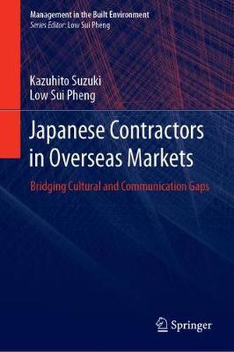 Cover image for Japanese Contractors in Overseas Markets: Bridging Cultural and Communication Gaps