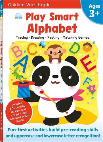 Cover image for Play Smart Alphabet Age 3+: Preschool Activity Workbook with Stickers for Toddlers Ages 3, 4, 5: Learn Letter Recognition: Alphabet, Letters, Tracing, Coloring, and More (Full Color Pages)