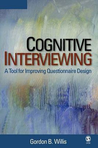 Cover image for Cognitive Interviewing: A Tool for Improving Questionnaire Design