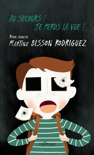 Cover image for Au secours! Je perds la vue