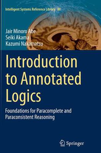 Cover image for Introduction to Annotated Logics: Foundations for Paracomplete and Paraconsistent Reasoning