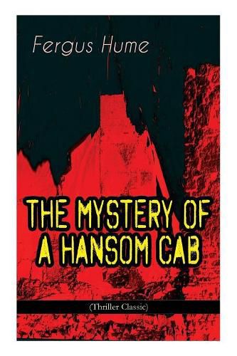 Cover image for THE MYSTERY OF A HANSOM CAB (Thriller Classic)