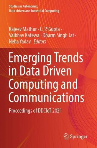 Cover image for Emerging Trends in Data Driven Computing and Communications: Proceedings of DDCIoT 2021