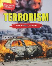 Cover image for Terrorism: Are We All at Risk?