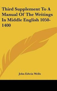 Cover image for Third Supplement to a Manual of the Writings in Middle English 1050-1400