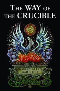 Cover image for The Way of the Crucible