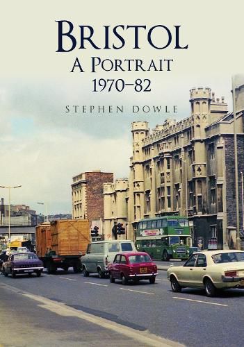 Cover image for Bristol A Portrait 1970-82