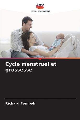 Cover image for Cycle menstruel et grossesse