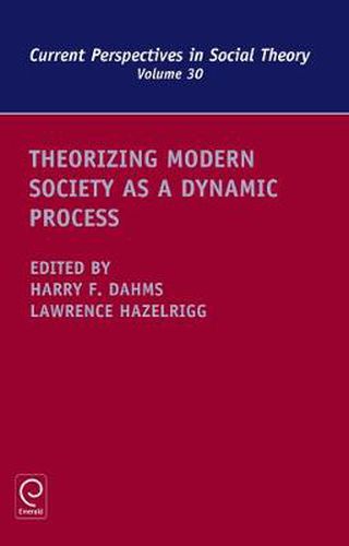 Cover image for Theorizing Modern Society as a Dynamic Process