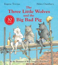 Cover image for Three Little Wolves And The Big Bad Pig