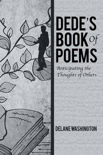 Dede's Book of Poems: Anticipating the Thoughts of Others