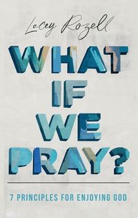 Cover image for What If We Pray