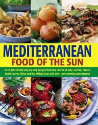 Cover image for Mediterranean Cooking: A Culinary Tour of Sun-drenched Shores with Over 400 Dishes from Southern Europe
