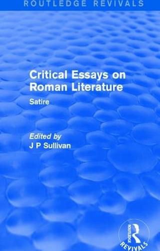 Cover image for Critical Essays on Roman Literature: Satire