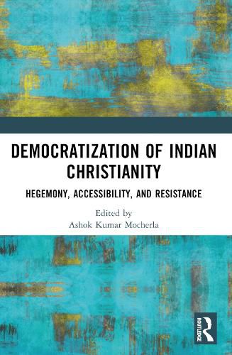 Cover image for Democratization of Indian Christianity