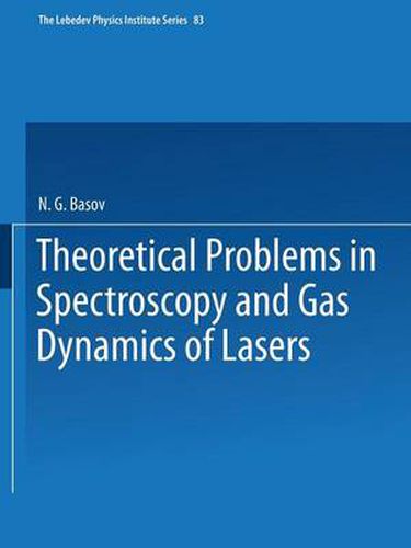 Cover image for Theoretical Problems in the Spectroscopy and Gas Dynamics of Lasers