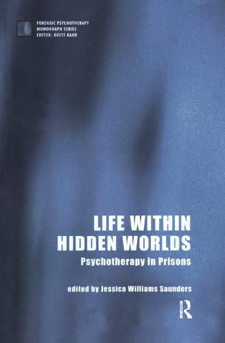 Life within Hidden Worlds: Psychotherapy in Prisons