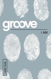 Cover image for Groove: I Am Leader Guide