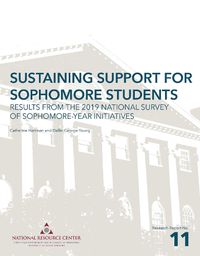 Cover image for Sustaining Support for Sophomore Students: Results from the 2019 National Survey of Sophomore-Year Initiatives