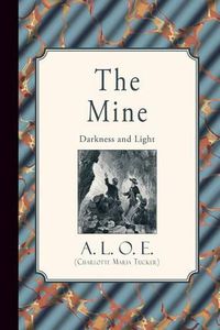 Cover image for The Mine: Darkness and Light