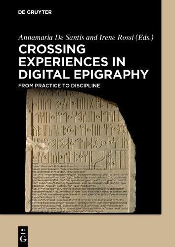 Cover image for Crossing Experiences in Digital Epigraphy: From Practice to Discipline