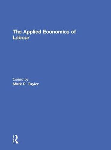 Cover image for The Applied Economics of Labour