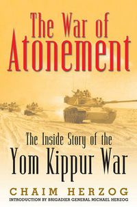 Cover image for War of Atonement: The Inside Story of the Yom Kippur War