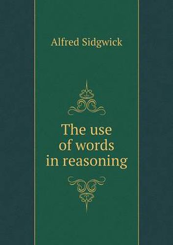 Cover image for The use of words in reasoning