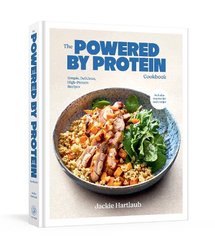 Cover image for The Powered by Protein Cookbook: A Cookbook