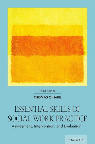 Cover image for Essential Skills of Social Work Practice: Assessment, Intervention, and Evaluation