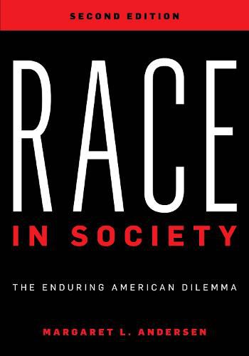 Cover image for Race in Society: The Enduring American Dilemma