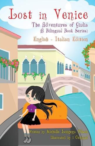 Lost in Venice / Persa a Venezia (a bilingual book in English and Italian)