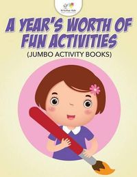 Cover image for A Year's Worth of Fun Activities (Jumbo Activity Books)