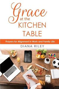 Cover image for Grace at the Kitchen Table