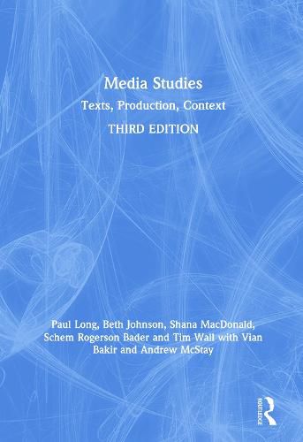 Media Studies: Texts, Production, Context