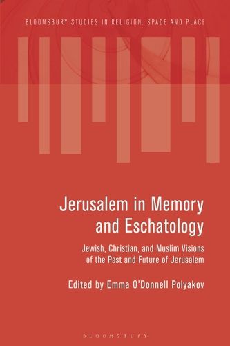 Cover image for Jerusalem in Memory and Eschatology