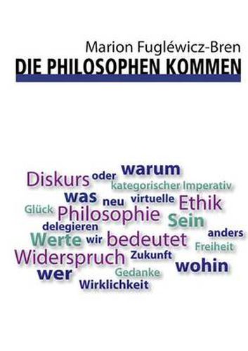 Die Philosophen kommen