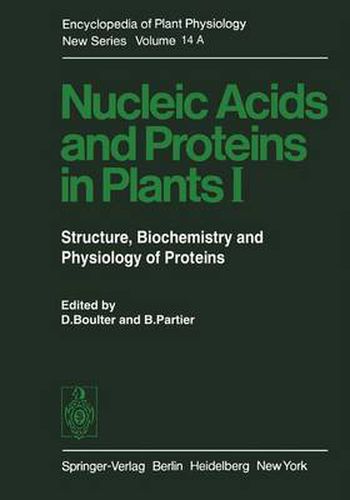 Cover image for Nucleic Acids and Proteins in Plants I: Structure, Biochemistry and Physiology of Proteins