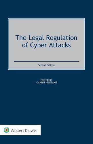 Cover image for The Legal Regulation of Cyber Attacks