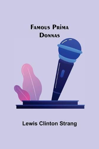 Cover image for Famous Prima Donnas