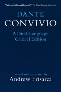 Cover image for Dante: Convivio: A Dual-Language Critical Edition